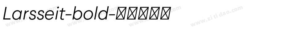 Larsseit-bold字体转换