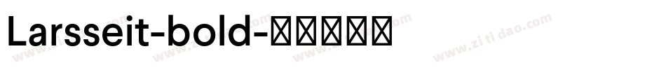 Larsseit-bold字体转换