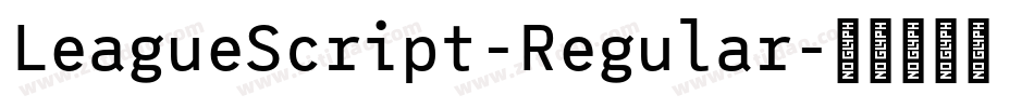 LeagueScript-Regular字体转换