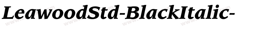 LeawoodStd-BlackItalic字体转换