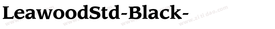 LeawoodStd-Black字体转换