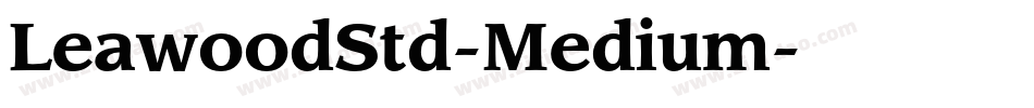 LeawoodStd-Medium字体转换