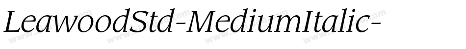 LeawoodStd-MediumItalic字体转换