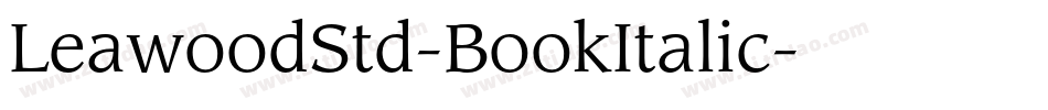 LeawoodStd-BookItalic字体转换