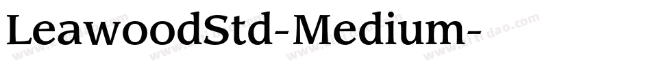 LeawoodStd-Medium字体转换