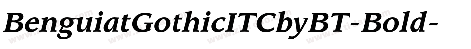 BenguiatGothicITCbyBT-Bold字体转换 BenguiatGothicITCbyBT-Bold字体转换