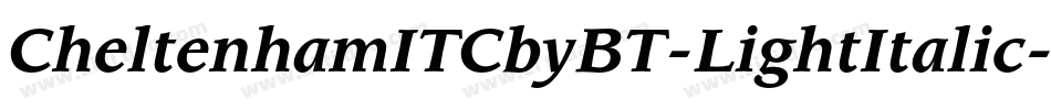 CheltenhamITCbyBT-LightItalic字体转换
