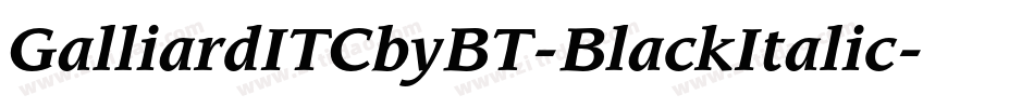 GalliardITCbyBT-BlackItalic字体转换