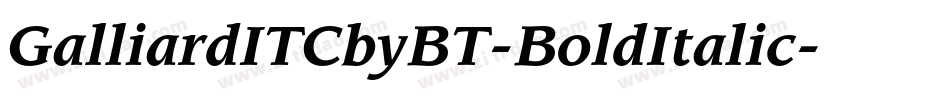 GalliardITCbyBT-BoldItalic字体转换