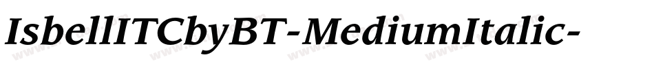 IsbellITCbyBT-MediumItalic字体转换