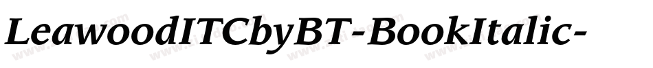 LeawoodITCbyBT-BookItalic字体转换