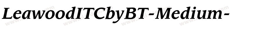 LeawoodITCbyBT-Medium字体转换