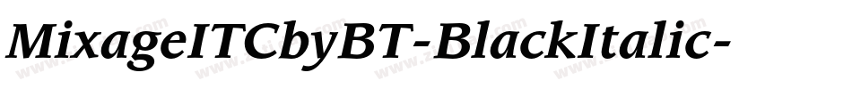 MixageITCbyBT-BlackItalic字体转换