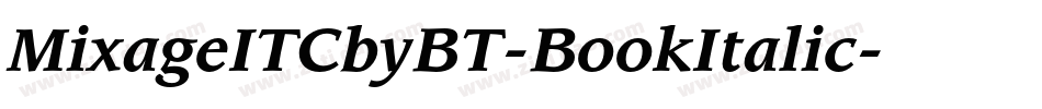 MixageITCbyBT-BookItalic字体转换