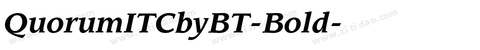 QuorumITCbyBT-Bold字体转换 QuorumITCbyBT-Bold字体转换