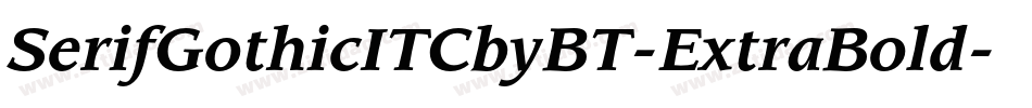 SerifGothicITCbyBT-ExtraBold字体转换