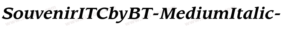 SouvenirITCbyBT-MediumItalic字体转换