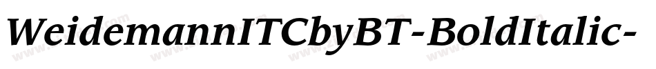 WeidemannITCbyBT-BoldItalic字体转换