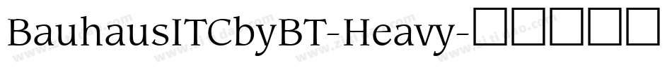 BauhausITCbyBT-Heavy字体转换