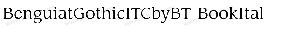 BenguiatGothicITCbyBT-BookItal字体转换