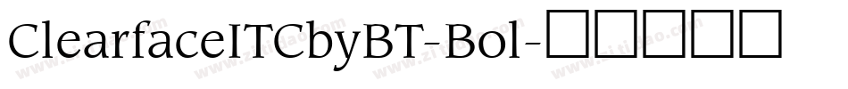 ClearfaceITCbyBT-Bol字体转换