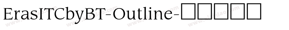 ErasITCbyBT-Outline字体转换