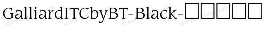 GalliardITCbyBT-Black字体转换