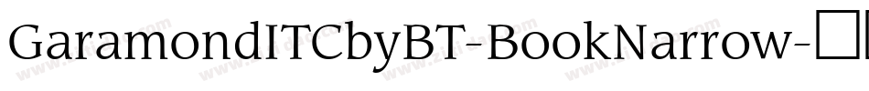 GaramondITCbyBT-BookNarrow字体转换