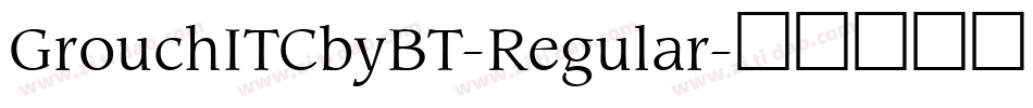 GrouchITCbyBT-Regular字体转换