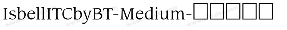 IsbellITCbyBT-Medium字体转换