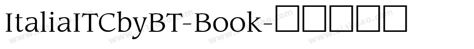 ItaliaITCbyBT-Book字体转换