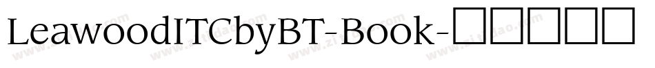 LeawoodITCbyBT-Book字体转换