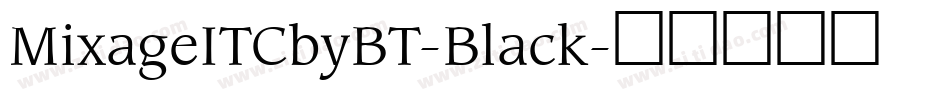 MixageITCbyBT-Black字体转换