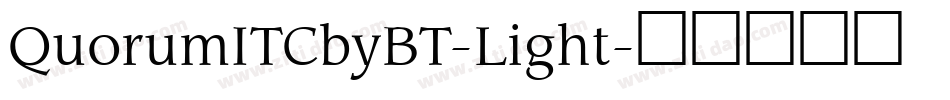 QuorumITCbyBT-Light字体转换