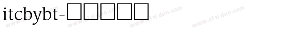 itcbybt字体转换 itcbybt字体转换
