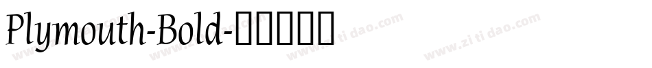 Plymouth-Bold字体转换