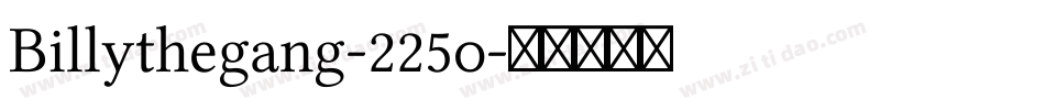 Billythegang-225o字体转换