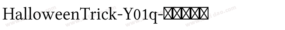 HalloweenTrick-Y01q字体转换
