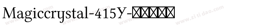 Magiccrystal-415Y字体转换