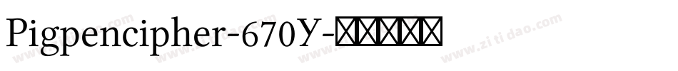 Pigpencipher-670Y字体转换