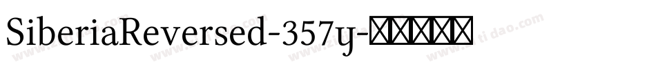 SiberiaReversed-357y字体转换