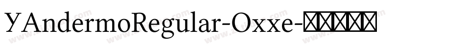 YAndermoRegular-Oxxe字体转换