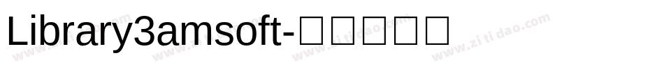 Library3amsoft字体转换