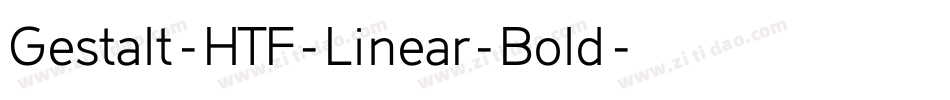 Gestalt-HTF-Linear-Bold字体转换
