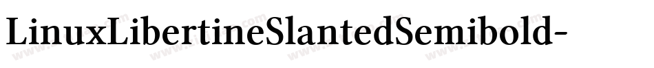 LinuxLibertineSlantedSemibold-YOpj字体转换 LinuxLibertineSlantedSemibold-YOpj字体转换
