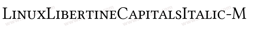 LinuxLibertineCapitalsItalic-Mdgw字体转换