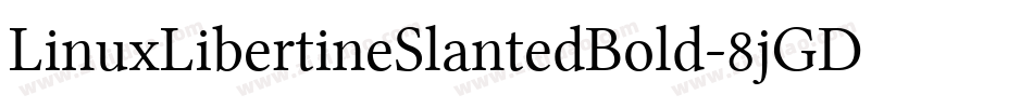 LinuxLibertineSlantedBold-8jGD字体转换