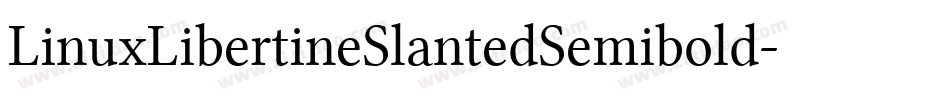 LinuxLibertineSlantedSemibold-YOpj字体转换 LinuxLibertineSlantedSemibold-YOpj字体转换
