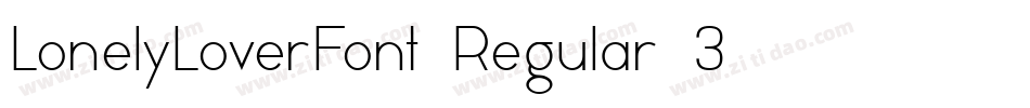 LonelyLoverFont-Regular-3字体转换
