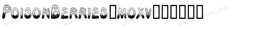 PoisonBerries-moxv字体转换